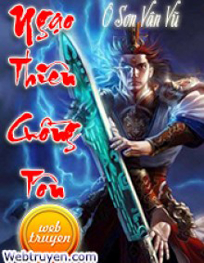 truyen ngao thien cuong ton - Lý giải Ngạo Thiên Cuồng Tôn gây sốt cộng đồng truyện