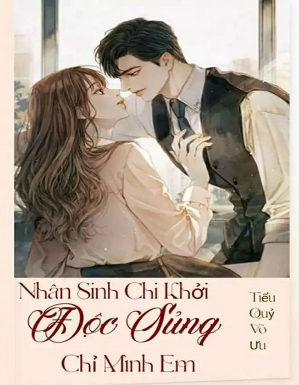 Nhân Sinh Chi Khởi, Độc Sủng Mình Em 