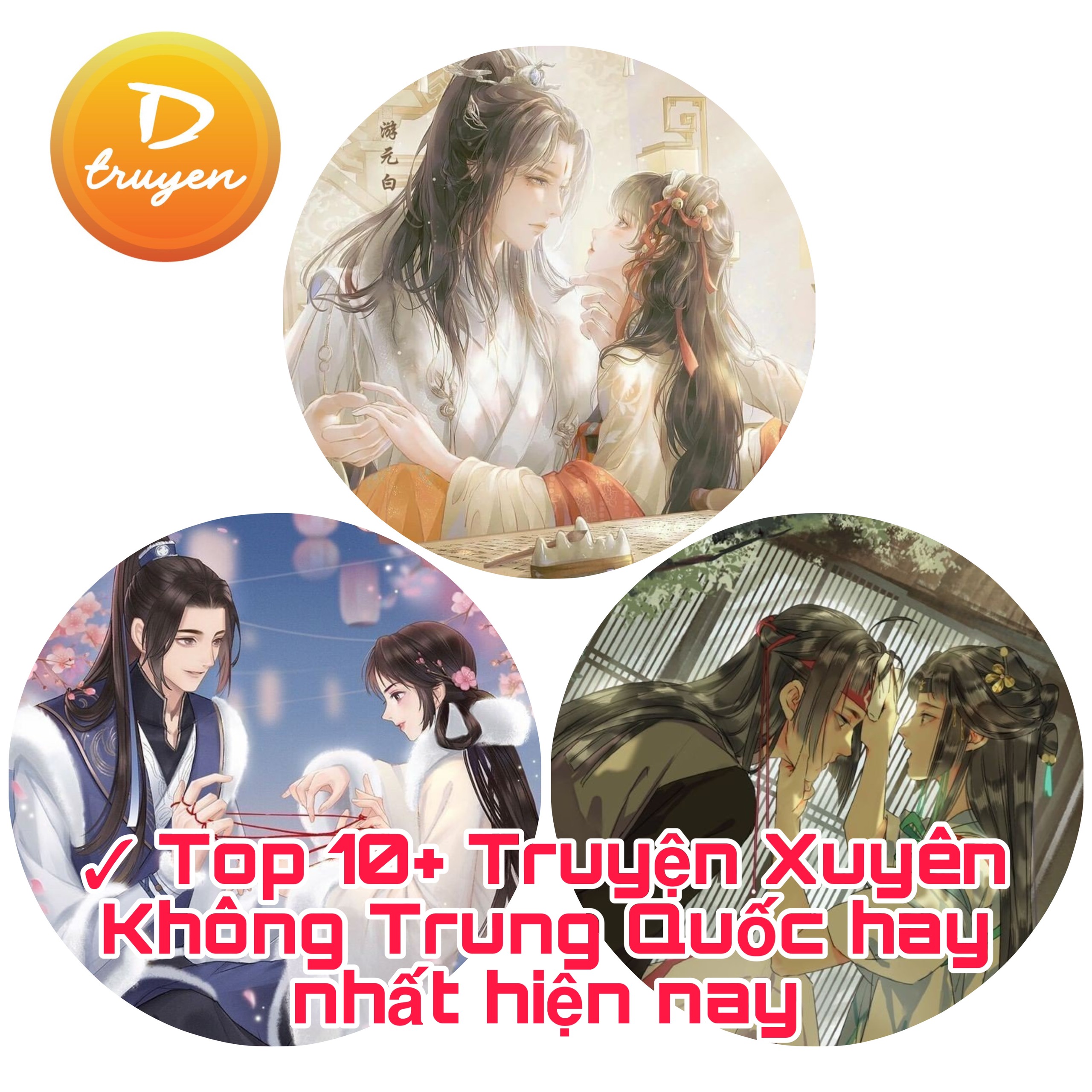 ✓ Top 10+ Truyện Xuyên Không Trung Quốc hay nhất hiện nay