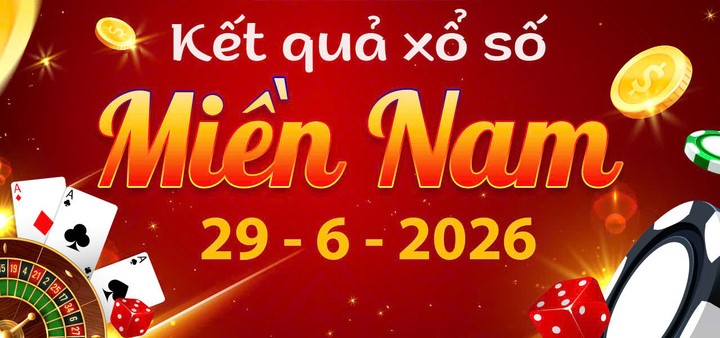 Trực tiếp KQXS Miền Nam ngày 29/6: Xem kết quả XSMN hôm nay Thứ 2 mới nhất