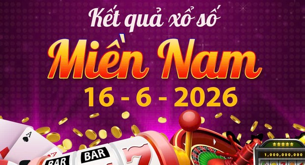 Cập nhật KQXS Miền Nam ngày 16/6 trực tiếp – Kết quả XSMN Thứ 3